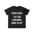 JESUS SAID Essential Kids' T-shirt