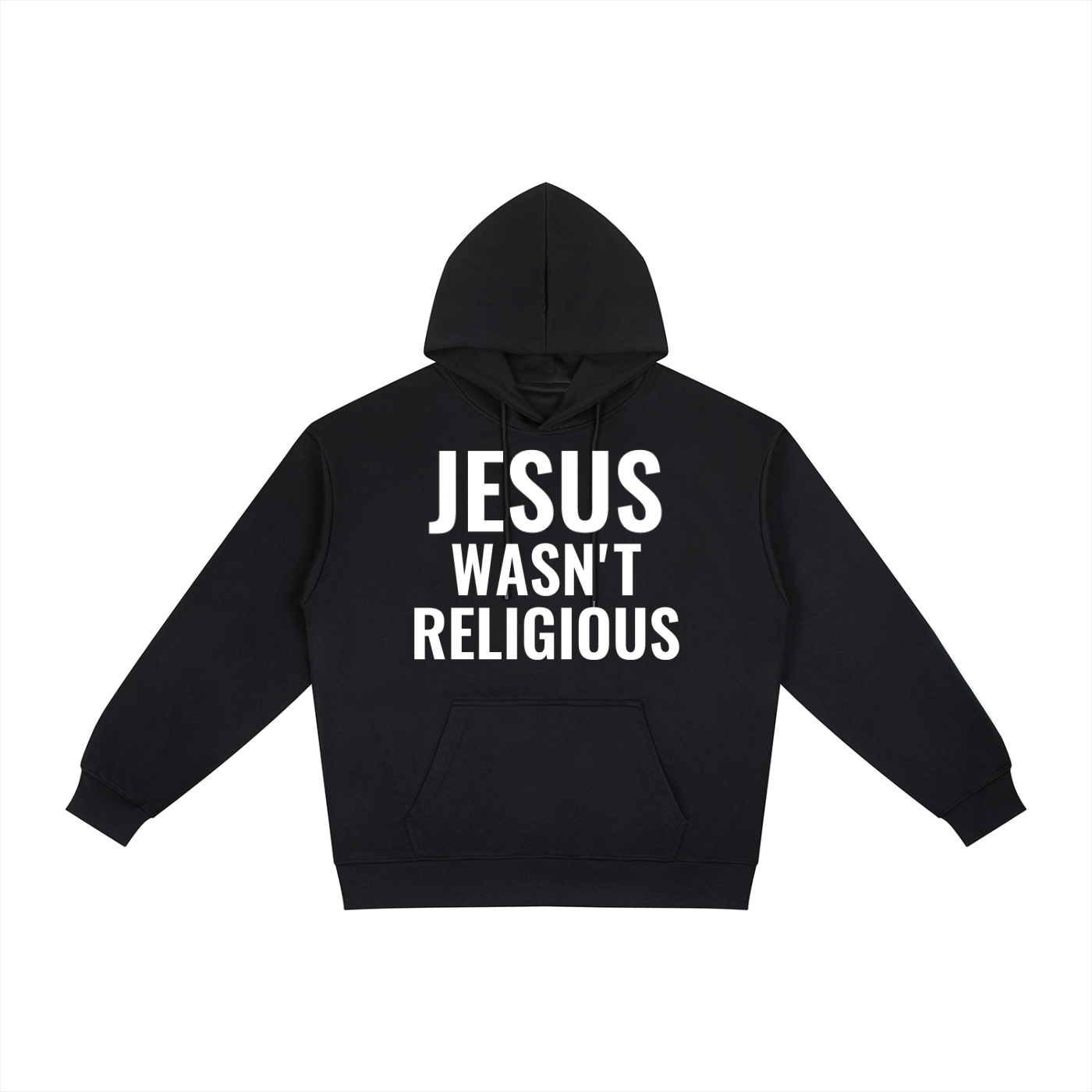 JESUS WASN'T RELIGIOUS Hoodie